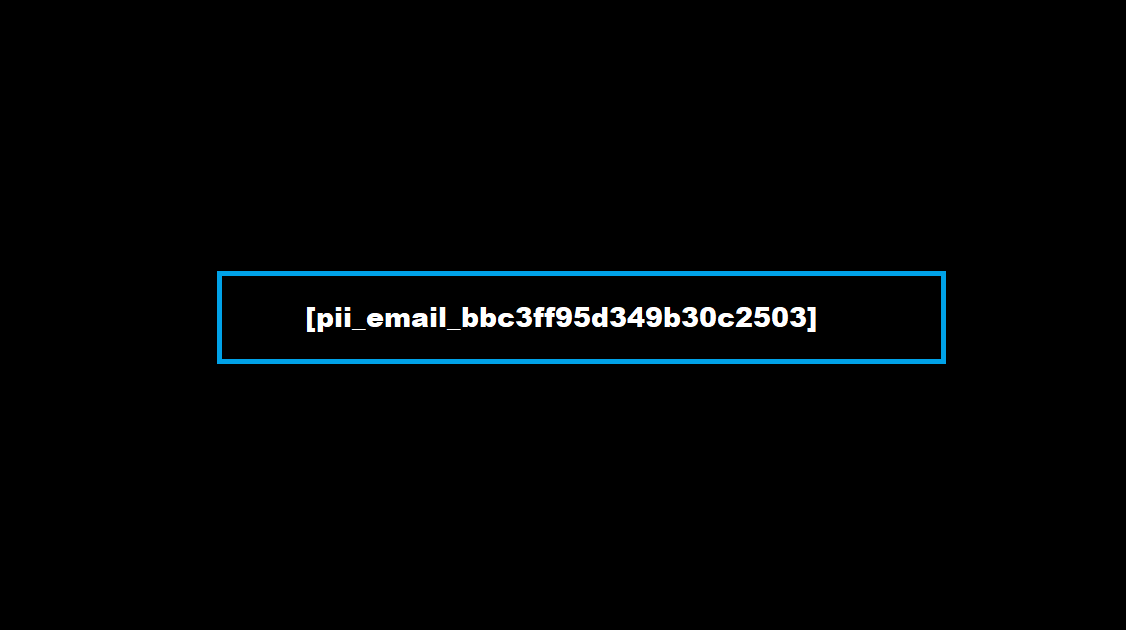 pii email bbc3ff95d349b30c2503 error code solved - [pii_email_bbc3ff95d349b30c2503] Error Code Solved